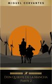 Segunda parte del ingenioso caballero don Quijote de la Mancha: Volume 2 (El Quijote) (eBook, ePUB)