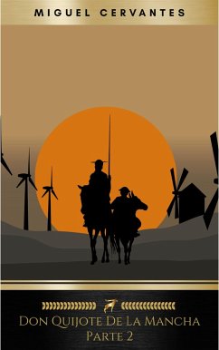 Cover Segunda parte del ingenioso caballero don Quijote de la Mancha: Volume 2 (El Quijote) (eBook, ePUB)