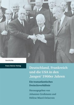 Deutschland, Frankreich und die USA in den 'langen' 1960er Jahren (eBook, PDF)