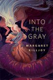 Into the Gray (eBook, ePUB) Into the Gray (eBook, ePUB)