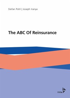 The ABC Of Reinsurance (eBook, PDF) - Iranya, Joseph; Pohl, Stefan