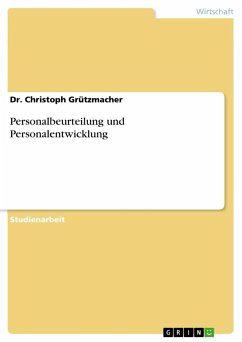 Personalbeurteilung und Personalentwicklung - Grützmacher, Christoph