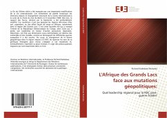 L'Afrique des Grands Lacs face aux mutations géopolitiques: - Kadiebwe Mulonda, Richard