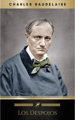 Los despojos (Spanish Edition) (eBook, ePUB) - Baudelaire, Charles