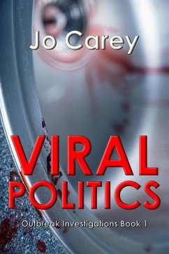 Cover Viral Politics (Outbreak Investigations, #1) (eBook, ePUB)
