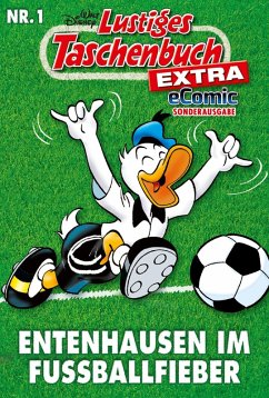 Lustiges Taschenbuch Fußball 01 - eComic Sonderausgabe (eBook, ePUB) - Disney, Walt
