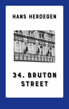 34. Bruton Street (eBook, ePUB) - Herdegen, Hans