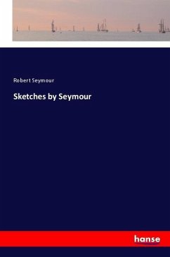 Sketches by Seymour - Seymour, Robert