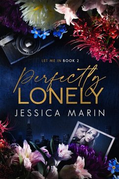 Perfectly Lonely (Let Me In, #2) (eBook, ePUB) - Marin, Jessica