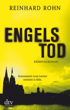 Engelstod / Lena Larcher Bd.3 - Rohn, Reinhard