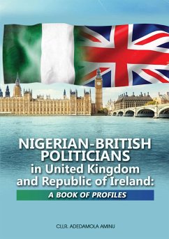 Nigerian-British Politicians in United Kingdom and Republic of Ireland (eBook, ePUB) - Aminu, Adedamola