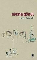 Alesta Gönül - Özdemir, Hakki