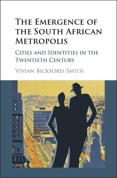 Emergence of the South African Metropolis (eBook, ePUB) - Bickford-Smith, Vivian