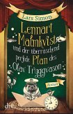 Lennart Malmkvist und der überraschend perfide Plan des Olav Tryggvason / Lennart Malmkvist Bd.3