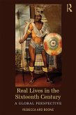 Real Lives in the Sixteenth Century (eBook, ePUB)