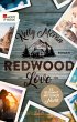 Redwood Love - Es beginnt mit einer... - Bild 1