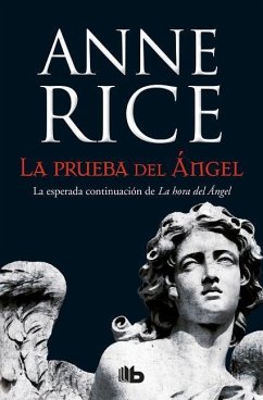 La Prueba del Ángel / Of Love and Evil - Rice, Anne