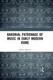 Baronial Patronage of Music in Early Modern Rome (eBook, ePUB)