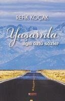 Yasamla Ilgili Özlü Sözler - Kocak, Refik