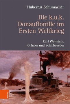 Die k. u. k. Donauflottille im Ersten Weltkrieg - Schumacher, Hubertus