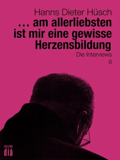 ... am allerliebsten ist mir eine gewisse Herzensbildung (eBook, ePUB) - Hüsch, Hanns Dieter