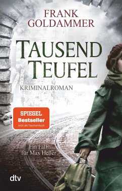 Tausend Teufel / Max Heller Bd.2 - Goldammer, Frank