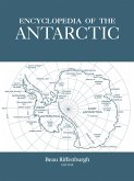 Encyclopedia of the Antarctic (eBook, ePUB)