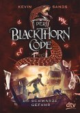 Die schwarze Gefahr / Der Blackthorn Code Bd.2