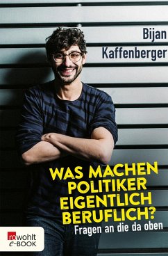 Was machen Politiker eigentlich beruflich? (eBook, ePUB) - Kaffenberger, Bijan