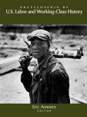 Encyclopedia of U.S. Labor and Working-Class History (eBook, ePUB)