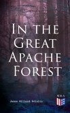 In the Great Apache Forest (eBook, ePUB)