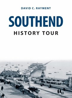 Southend History Tour - Rayment, David C.