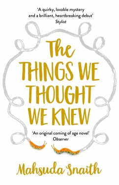 The Things We Thought We Knew - Snaith, Mahsuda