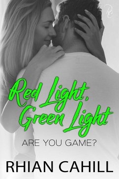 Red Light, Green Light - Cahill, Rhian