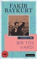 Bir Tös Vardi - Baykurt, Fakir