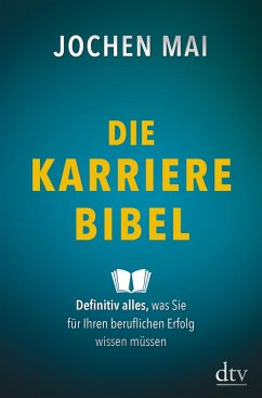 Die Karriere-Bibel - Mai, Jochen