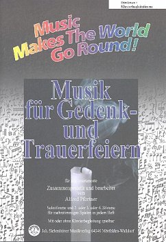 Music Makes the World go Round - Musik für Gedenk- und Trauerfeiern - Direktion