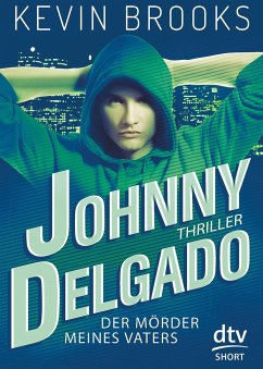 Johnny Delgado - Der Mörder meines Vaters - Brooks, Kevin