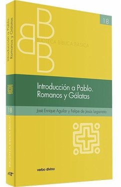 Introducción a Pablo : romanos y gálatas - Aguilar Chiu, José Enrique; Legarreta-Castillo, Felipe de Jesu?s