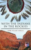 With the Indians in the Rockies (eBook, ePUB)