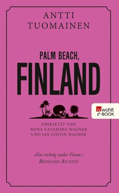 Palm Beach, Finland (eBook, ePUB) - Tuomainen, Antti