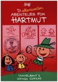 Di allerzweiten Abenteuer fom Hartmut