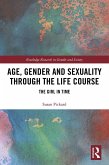 Age, Gender and Sexuality through the Life Course (eBook, ePUB)