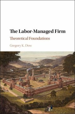 Labor-Managed Firm (eBook, ePUB) - Dow, Gregory K.