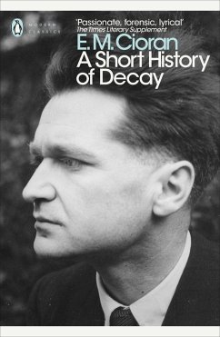 A Short History of Decay - Cioran, E. M.