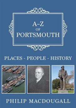 A-Z of Portsmouth: Places-People-History - MacDougall, Philip
