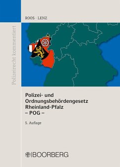 Polizei- und Ordnungsbehördengesetz Rheinland-Pfalz - POG - - Roos, Jürgen;Lenz, Thomas