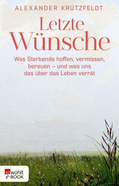 Letzte Wünsche (eBook, ePUB) - Krützfeldt, Alexander