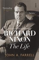 Richard Nixon - Farrell, John A.