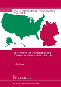 Basiswissen für Dolmetscher und Übersetzer ¿ Deutschland und USA - Knapp, Jette